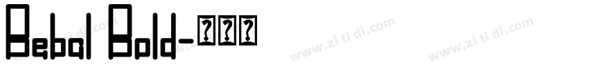 Bebal Bold字体转换